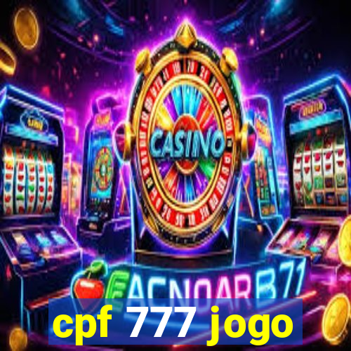 cpf 777 jogo